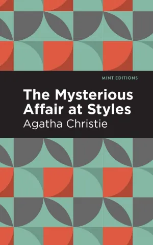 The Mysterious Affair at Styles (Mint Editions (Crime, Thrillers and Detective Work)) Hardcover  September 22, 2020